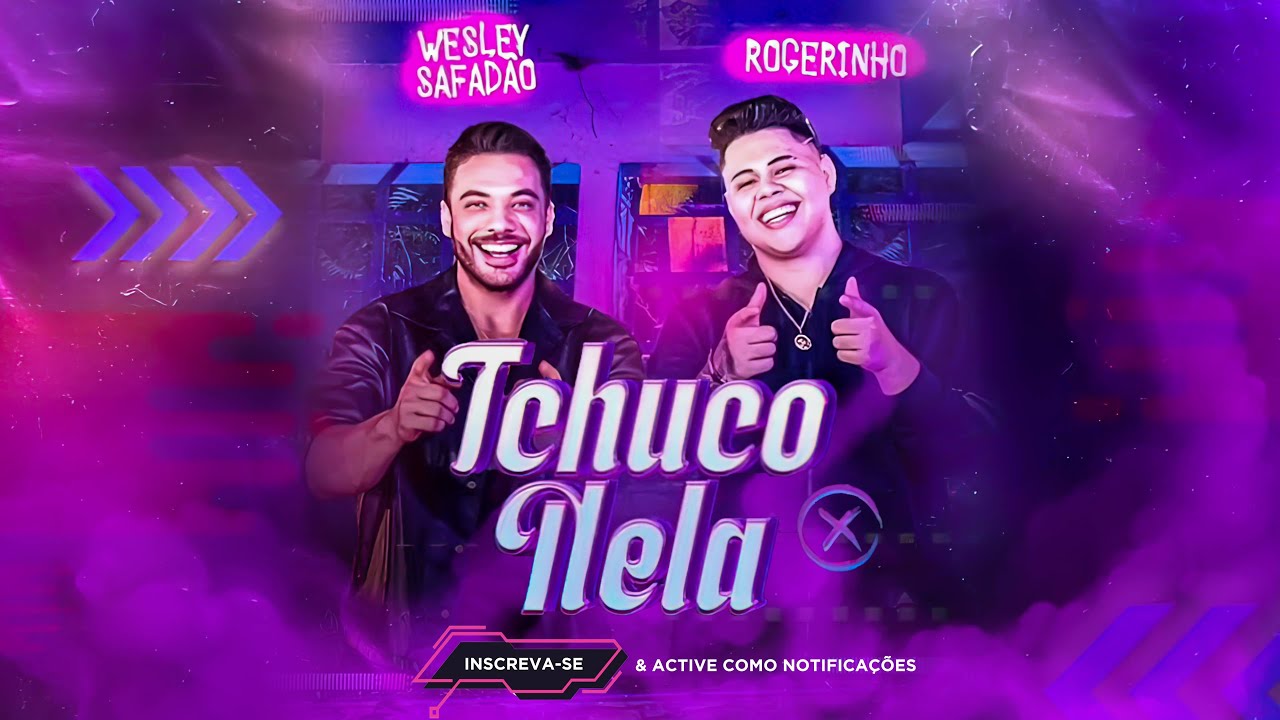 Tchuco Nela (part. MC Rogerinho) - Wesley Safadão